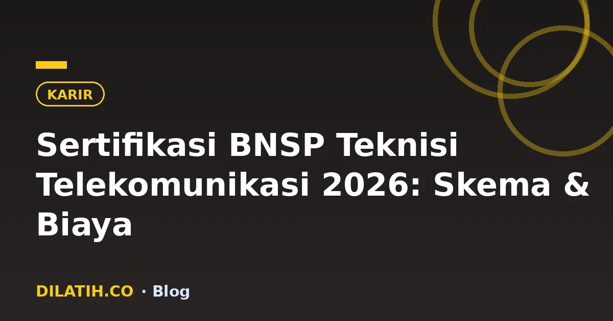 Sertifikasi BNSP Teknisi Telekomunikasi 2026: Skema & Biaya