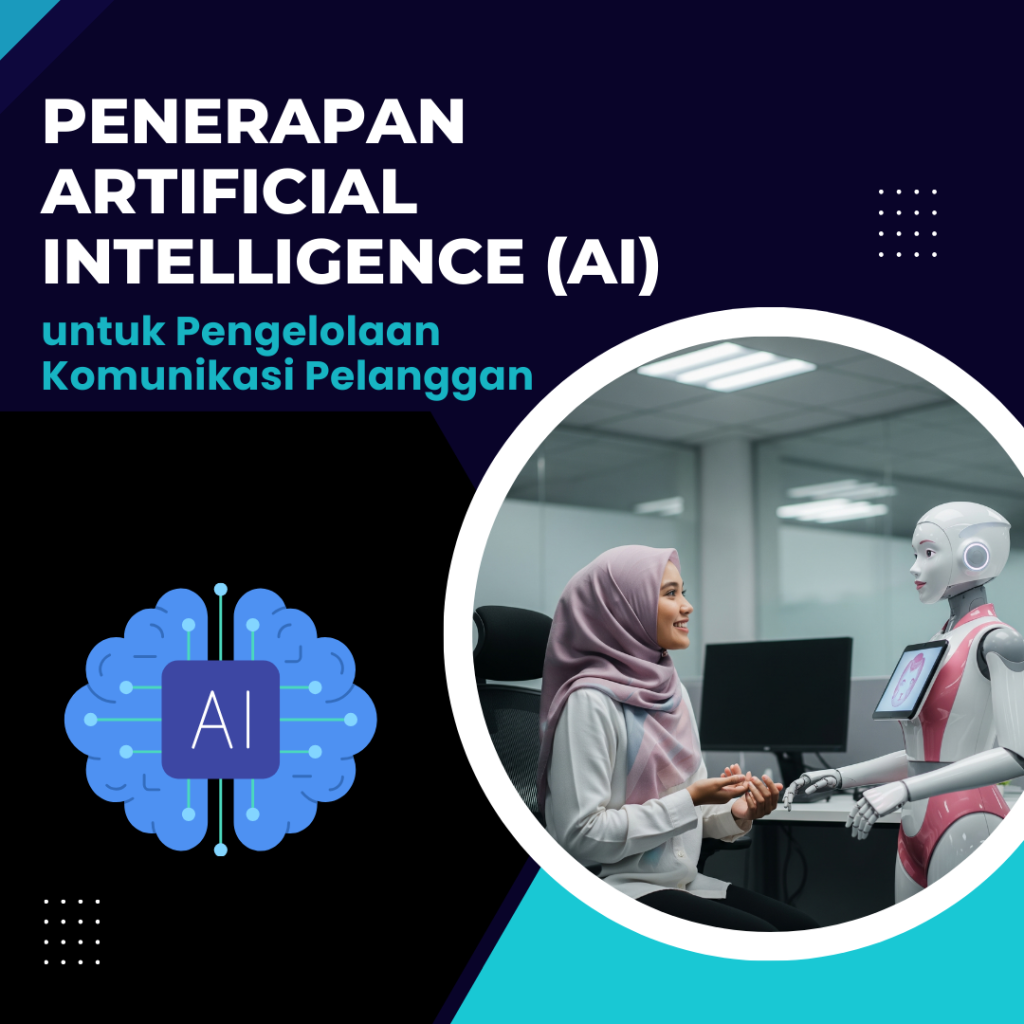 Penerapan Artificial Intelligence (AI) untuk Pengelolaan Komunikasi Pelanggan (BNSP)